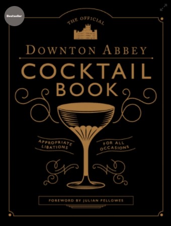 Boken -  The Official Downton Abbey Cocktail Book
